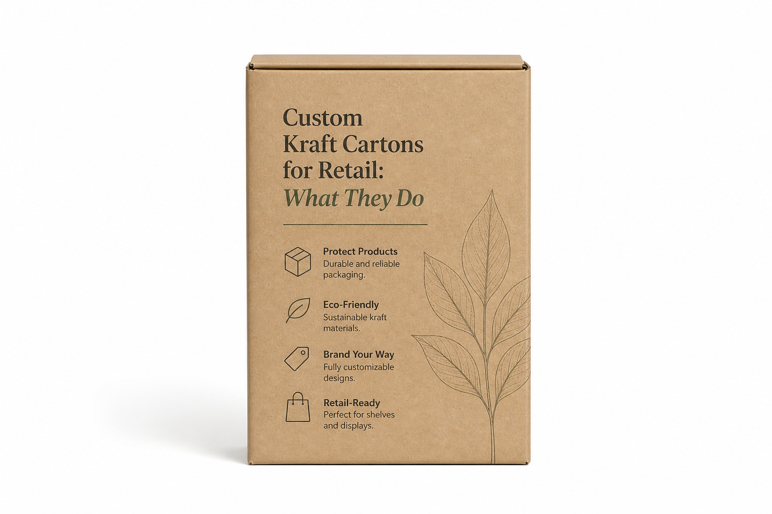 Custom Kraft Cartons for Retail: Design, Cost, and Fit