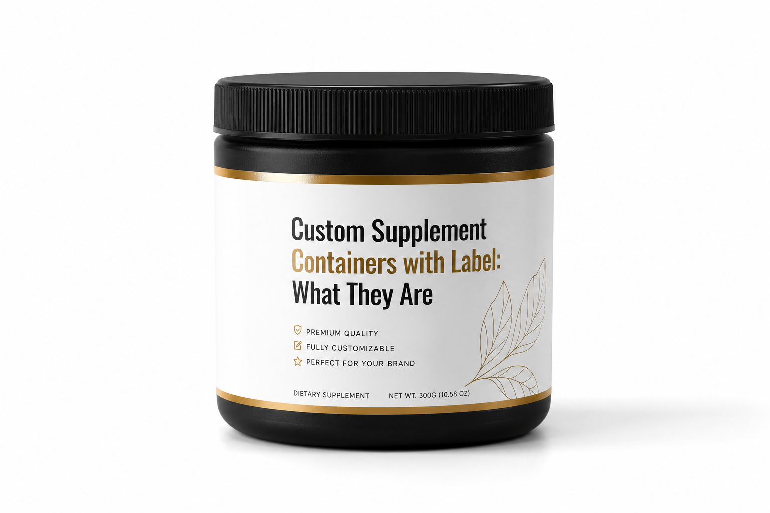 Custom Supplement Containers with Label: Artwork Proof, Packing Count, and Landed Cost
